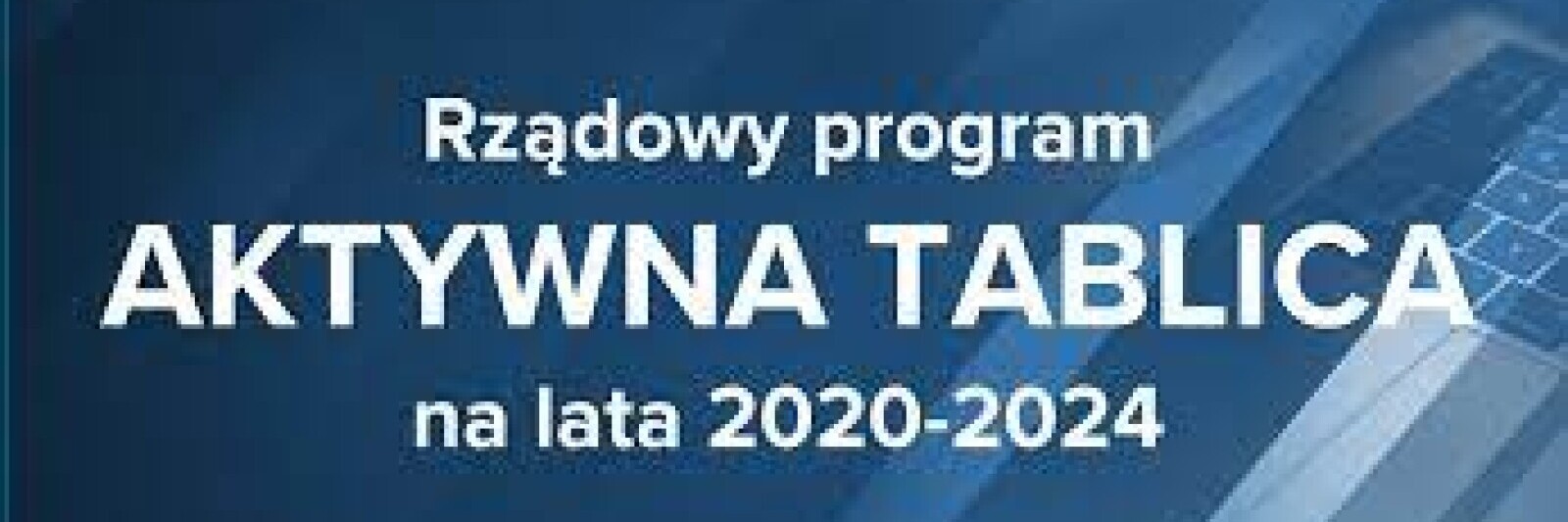 Rządowy Program Aktywna Tablica 2020-2024